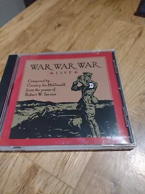 COUNTRY JOE McDONALD - WAR WAR WAR - LIVE - 2007 CD • £15.95