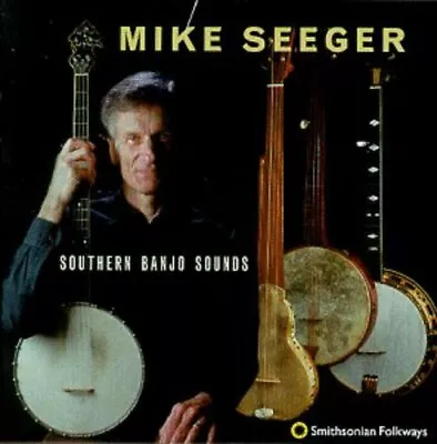 Southern Banjo Sounds Mike Seeger CD 1998 New Sealed • $12.99