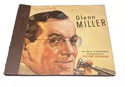 Glenn Miller Victor 78 Rpm Record Set 3/4 Outstanding Arrangements Jazz 1945 • $19.95