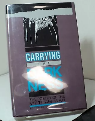 Carrying The Darkness - Poetry Of The Vietnam War Edited By W D Ehrhart - 1989 • $25.99