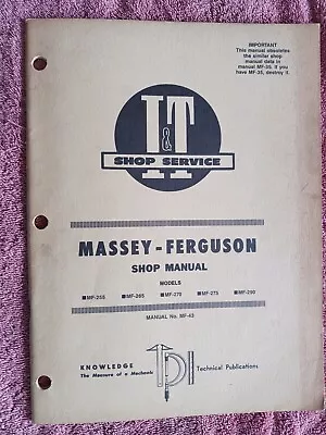 Massey Ferguson Shop Manual. I&T Manual # MF-43. MF255 MF265 MF270 & Others • $24.99