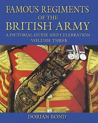 Famous Regiments Of The British Army Volume Three: A Pictorial Guide And ... • £18.98