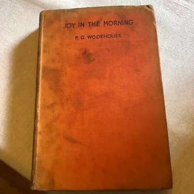Joy In The Morning P.g. Wodehouse First Printing • £7.50