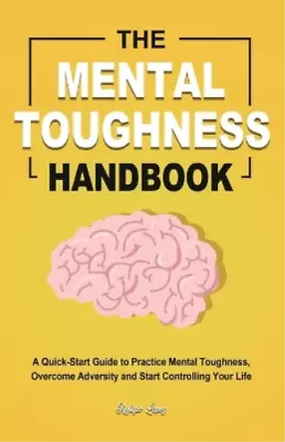 Refugio Lopez The Mental Toughness Handbook (Paperback) • $16.01