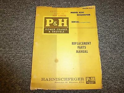 Harnischfeger P&H 455C Excavator Crawler Shovel Parts Catalog Manual Book 455C3 • $56.14