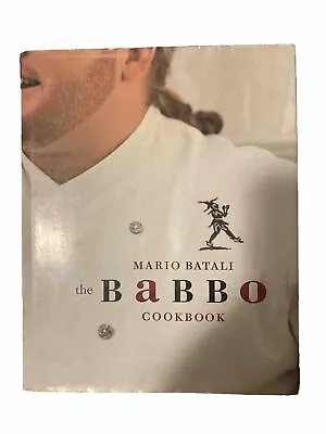 The Babbo Cookbook By Mario Batali (2002 Hardcover) • $3