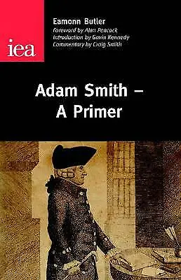 $9.63 • Buy Adam Smith: A Primer By Eamonn Butler (Paperback, 2008)