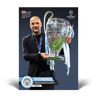 2023 Topps Now Ucl 120 Manchester City Pep Guardiola Lifts Trophy Presale • $9.88