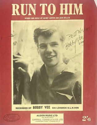 Bobby Vee Signed Autograph ‘Run To Him’ (1961) Music Sheet • $99.60