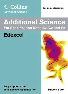 Collins GCSE Science 2011 - Additional Science Student Book: Edexcel-Gurinder C • £3.27