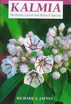 Kalmia: Mountain Laurel And Related Species • $13.09