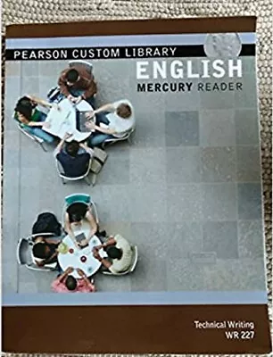 Pearson Custom Library English Mercury Reader Technical Writing W • $6.03