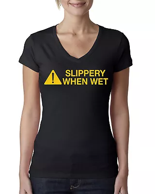 £21.62 • Buy Caution! Slippery When Wet Women Junior VNeck Tee