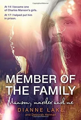 Member Of The Family: Manson Murder And Me By Lake Dianne Book The Fast Free • $7.78