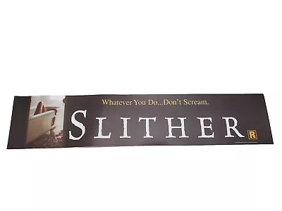 SLITHER Authentic Movie Theater Mylar Banner 25 X 5”  • $14.95