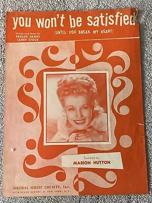 1945 YOU WON'T BE SATISFIED Sheet Music MARION HUTTON By James Stock • $1