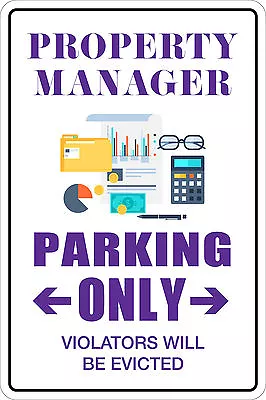 *Aluminum* Property Manager Parking Only 8 X12  Metal Novelty Sign  NS 132 • $12.99