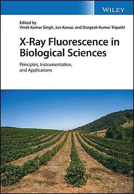 $190.98 • Buy X-Ray Fluorescence In Biological Sciences: Principles, Instrumentation, And Appl