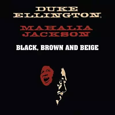 Black Brown & Beige Duke Ellington With Mahalia Jackson Used; Good Book • £22.97
