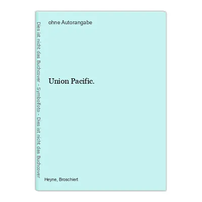 Union Pacific. • £31.92