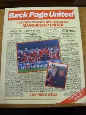 C1996 Manchester United: Book - Back Page United A Century Of Newspaper Coverag • £6.99