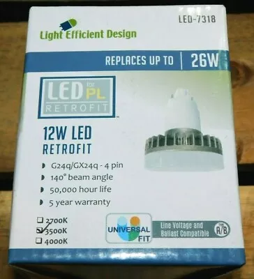 NEW Light Efficient Design LED-7318-35A 4-Pin G24q GX24q LED Bulb 12W Retrofit  • $14.95