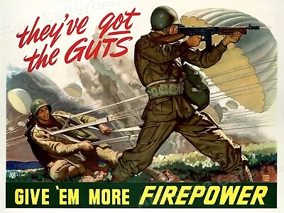  Give 'Em More Firepower!  WW2 US Army Airborne War Poster - 18x24 • $12.95