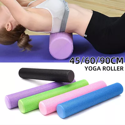$27.99 • Buy EVA Foam Yoga Roller Physio Gym Back Training Exercise Massage 45/60/90CM Stock