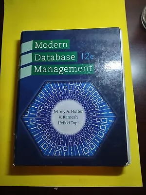 Modern Database Management By Ramesh Venkataraman Jeffrey Hoffer And Heikki... • $29.99