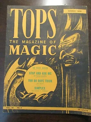 The Tops The Magazine Of Magic Magicians March 1950 Simplex You Do Rope Trick • $11.95