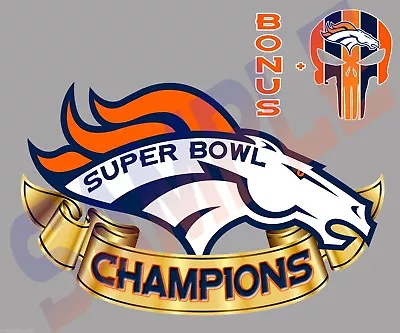 Denver Broncos Super Bowl CHAMPIONS Decal Sticker Car/Boat/Truck/Wall 11 X7  V6 • $14.99