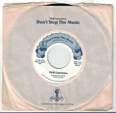 Vicki Lawrence 45 Don't Stop The Music / Same NM VG++ / VG++ D3 • $3.99