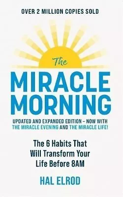 The Miracle Morning (Updated And Expanded Edition) The 6 Habits... 9781399816052 • £12.99