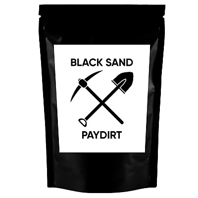 $2.25 • Buy 6 Ounce Black Sand Paydirt Bag Guaranteed Rich Gold Panning Paydirt | Gold Hunt