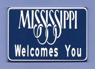 Mississippi Welcomes You  *2x3 Fridge Magnet* Vintage Sign Souvenir Stateline • $8.95