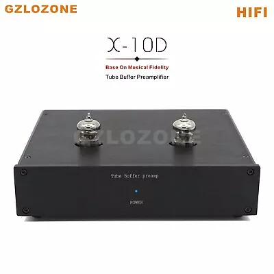 HIFI Finished Tube Buffer Preamplifier Base On Musical Fidelity X-10D Preamp • $149.99