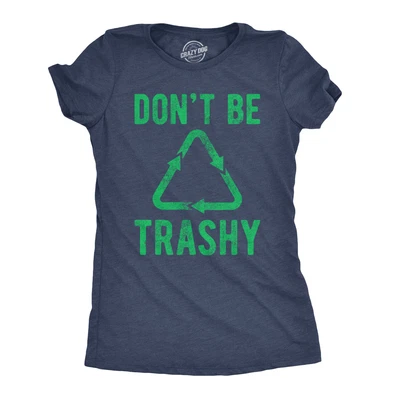 £17.44 • Buy Womens Dont Be Trashy T Shirt Funny Recycling Earth Day Vintage Graphic Tee