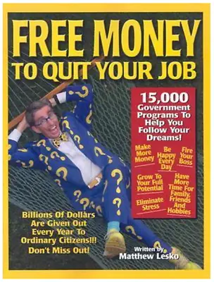 Free Money To Quit Your Job • $14.95