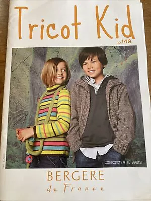 £12.75 • Buy Tricot Kids Bergère De France No 149 Collection 9-16 Years Knitting Patterns