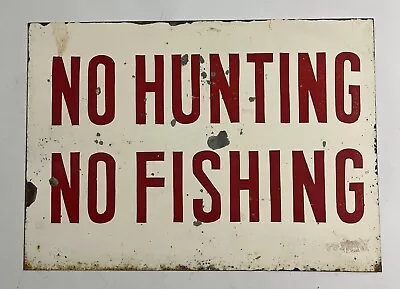 Original Vintage No Hunting No Fishing White White Metal Tin Sign 10” X 14” • $69.99