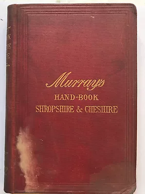 Murrays Handbook - Shropshire & Cheshire John Murray 1879 • $25.63