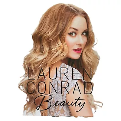 Lauren Conrad Beauty Hardcover Book Illustrated Style How To Guide Book • $16.47