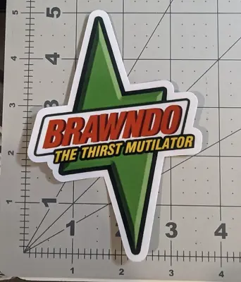 BRAWNDO The Thirst Mutilator Die-cut Vinyl Sticker From Idiocracy Movie • $3.75