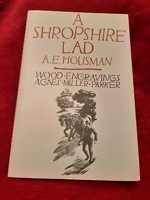 A Shropshire Lad Housman A. E. Wood Engravings Agnes Miller Parker • £3