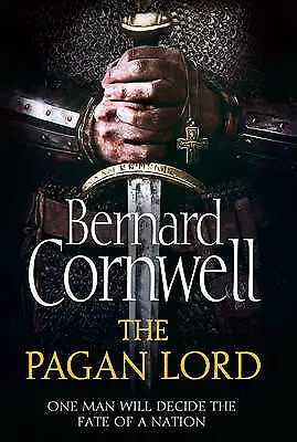Cornwell Bernard : The Pagan Lord (The Last Kingdom Series Fast And FREE P & P • £5.35
