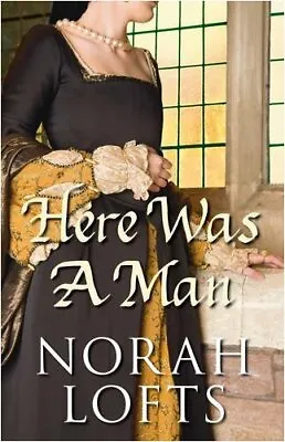 £2.53 • Buy Here Was A Man By Norah Lofts