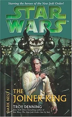 £3.50 • Buy Star Wars: The Joiner King (Dark Nest I) By Troy Denning