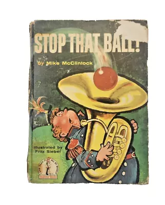 1959 Stop That Ball Vintage Hardcover Mike McClintock Dr Seuss Beginner Book • $20