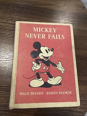 1939 WALT DISNEY Hardcover Book MICKEY MOUSE NEVER FAILS 1st Ed Vintage • $35