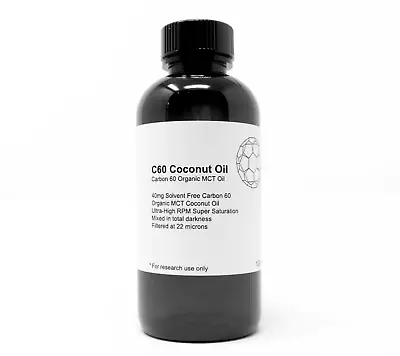 C60 MCT Coconut Oil - 40mg 99.95% Carbon 60 Fullerene Solvent Free 100ml • $21.99